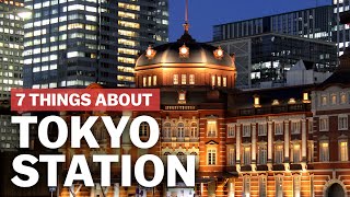 7 Things to know about Tokyo Station  japanguidecom [upl. by Yanttirb]