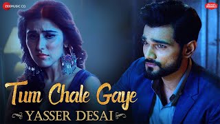 Tum Chale Gaye  Yasser Desai Sheena Bajaj  Jeet Gannguli  Zee Music Originals [upl. by Alvira]