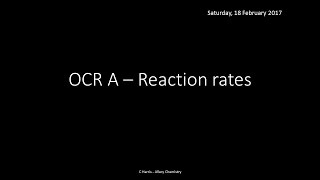 OCR A 322 Reaction Rates REVISION [upl. by Scarface]