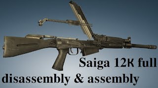 Saiga 12К 030 full disassembly amp assembly [upl. by Deidre]