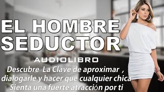 EL HOMBRE SEDUCTOR [upl. by Areyk]