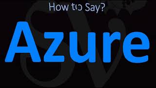 How to Pronounce Azure CORRECTLY [upl. by Acisseg132]