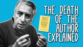 The Death of the Author WTF Roland Barthes Death of the Author Explained  Tom Nicholas [upl. by Iinden]