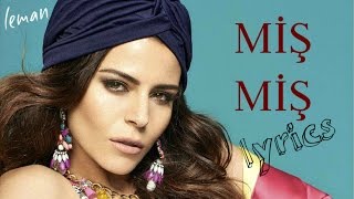 Simge  Miş Miş  Şarkı Sözleri  LYRICS [upl. by Warp878]