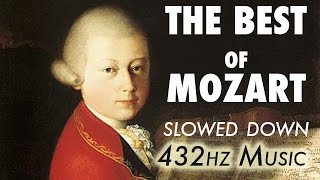 The Best Of Mozart  Slowed Down  432Hz  45 Hours [upl. by Haig]