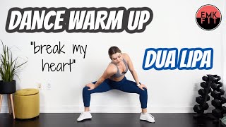 Dance Warm UpquotBreak My Heartquot by Dua Lipa [upl. by Ahsenit197]