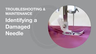 Identifying A Damaged Needle  Sewing Machine Tips [upl. by Wallache574]