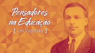 Pensadores na Educação Vygotsky [upl. by Akinom]