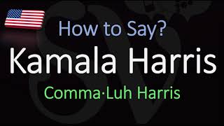 How to Pronounce Kamala Harris CORRECTLY [upl. by Rica]