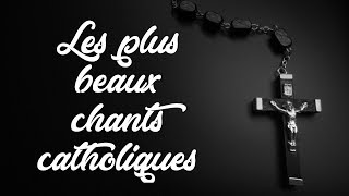 TOP 5 Chants Catholiques [upl. by Gujral985]