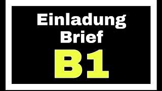 Brief  Einladung  Deutsch quotB1quot [upl. by Anitsua]