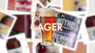 Vienna Lager Brewing Recipe writing amp Style guide [upl. by Valry630]