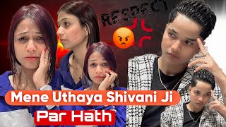 MENE UTHAYA SHIVANI JI PAR HATH 🥺 rajjufam love vlog sad cutecuple shortsviral ytshorts [upl. by Levi]