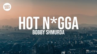 Bobby Shmurda  Hot Ngga Lyrics 432Hz [upl. by Tempest]