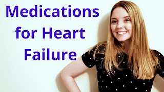 MEDICATIONS FOR HEART FAILURE CHF  NCLEX REVIEW [upl. by Gayle]