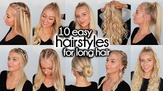 10 Easy Hairstyles for LONG Hair [upl. by Schluter566]