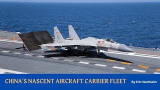 China’s Nascent Aircraft Carrier Fleet [upl. by Tocs]