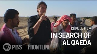 In Search of Al Qaeda full documentary  FRONTLINE [upl. by Oniliuqnart]