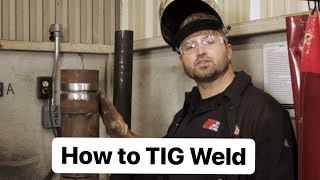 How to TIG Weld TIG Welding 101 for Beginners [upl. by Ronyar]