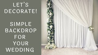 Simple Wedding Backdrop Quick DIY Setup [upl. by Iatnwahs]