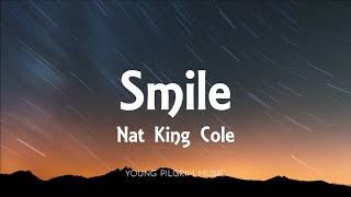 Nat King Cole  Smile Lyrics [upl. by Benn]