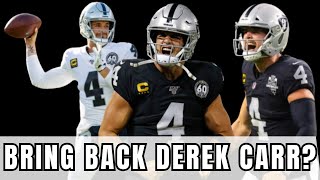 Should the Las Vegas Raiders BRING BACK QB Derek Carr [upl. by Gomar]