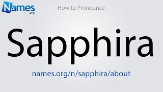 How to Pronounce Sapphira [upl. by Jessen]