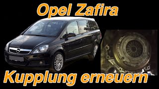 Opel Zafira B  Kupplung wechseln [upl. by Halilak]