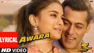 Lyrical Awara  Dabangg 3  Salman KhanSonakshi SSaiee M  Salman Ali Muskaan  Sajid Wajid [upl. by Bradlee728]