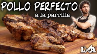 Pollo Perfecto a la Parrilla  Receta de Locos X el Asado [upl. by Amby535]