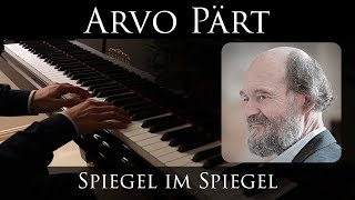 Arvo Pärt  Spiegel im Spiegel piano solo arrangement Estonia L210 [upl. by Eciryt486]