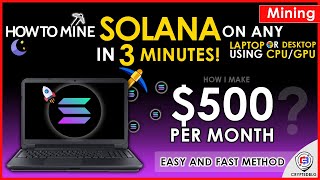 Easily Mine Solana On Any Computer or Laptop  How To Mine Solana  SOL [upl. by Nedmac590]