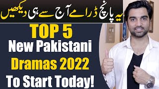 5 New Pakistani Dramas 2022 To Start Today ARY DIGITAL  Har Pal Geo  Hum TV  MR NOMAN ALEEM [upl. by Ibba]