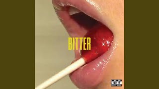 Bitter [upl. by Fronniah]