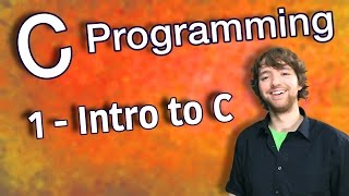 C Programming Tutorial 1  Intro to C [upl. by Sandberg]