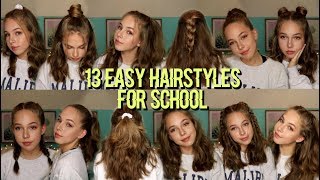 13 EASY HAIRSTYLES FOR SCHOOL [upl. by Gasser]