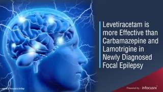 Levetiracetam is More Effective than Carbamazepine and Lamotrigine in Newly Diagnosed Focal Epilepsy [upl. by Anstus]