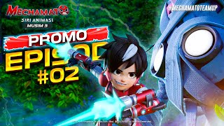 PROMO EPISOD 2  Mechamato Musim 3 [upl. by Kudva]