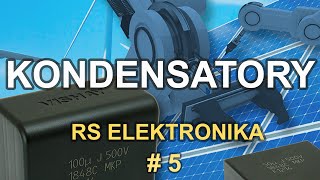 Kondensatory  RS Elektronika  5 [upl. by Ybloc]