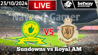 Mamelodi Sundowns Vs Royal AM Live Match Today Betway Premiership [upl. by Esir]