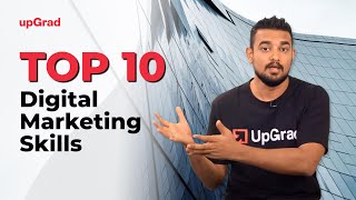 Top 10 Digital Marketing Skills  Online Learning Program  upGrad [upl. by Cinderella828]