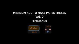 Minimum Add to Make Parentheses Valid  Leetcode 921  Java [upl. by Aneloaup]