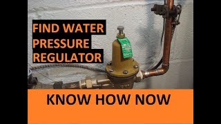 Where is Water Pressure Regulator Located [upl. by Tteirrah818]