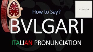 How to Pronounce Bvlgari CORRECTLY [upl. by Diann196]