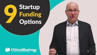 9 Startup Funding Options  Business Loans  More [upl. by Filia592]