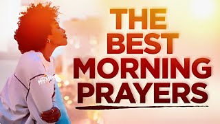 Powerful Morning Prayers To Start Your Day [upl. by Riabuz]