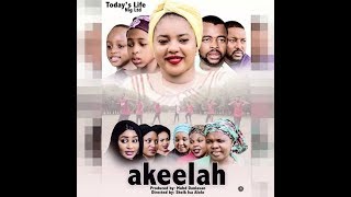 AKEELAH 1amp2 LATEST HAUSA FILM [upl. by Annauqal554]