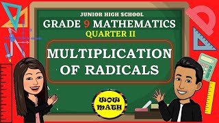 MULTIPLICATION OF RADICALS  GRADE 9 MATHEMATICS Q2 [upl. by Gallard]