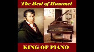 The Best of Hummel  King of Piano [upl. by Stieglitz]