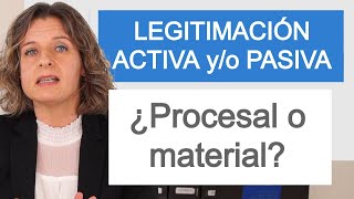 LEGITIMACIÓN ACTIVA YO PASIVA ¿material o procesal [upl. by Eniamrehs]